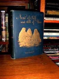 None of Self and All of Thee: A Tale of Indian Life None of Self and All of Thee: A Tale of Indian Life