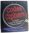 Codes, Ciphers & Other Cryptic & Clandestine Communication. Making and Breaking Secret Messages From Hieroglyphs to the Internet