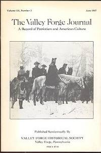 The Valley Forge Journal: A Record of Patriotism and American Culture - June 1987