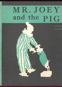 MR. JOEY AND THE PIG