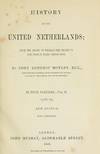History Of The United Netherlands: From The Death Of William The Silent To Twelve Years' Truce-1609
