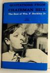 Quotations From Chairman Bill The Best of Wm. F. Buckley Jr
