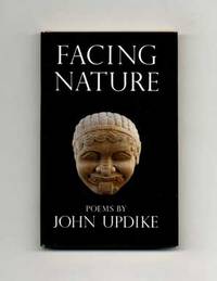 Facing Nature: Poems  - 1st Edition/1st Printing