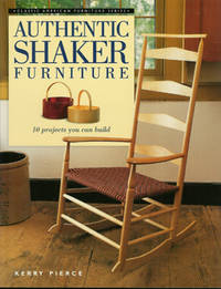 AUTHENUIC SHAKER FURNITURE : 10 Projects You Can Build AUTHENUIC SHAKER FURNITURE : 10 Projects You Can Build