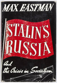 Stalin's Russia and the Crisis in Socialism
