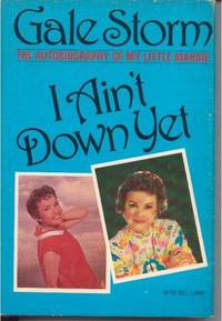 I Ain't Down Yet: The Autobiography Of My Little Margie