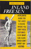 Inland Free Sun - Worldwide Guide for the Lakes & Rivers Where You Don't Need Costumes.  Also Many Sun Clubs Which Don't Shoot Day Visitors