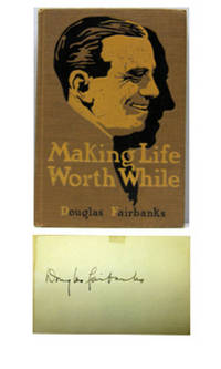 MAKING LIFE WORTH WHILE. With card signed by the author