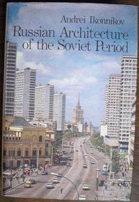 Russian Architecture of the Soviet Period