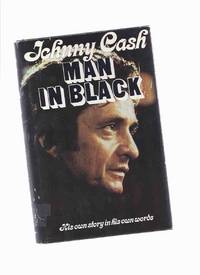 Johnny Cash:  The Man in Black --- His Own Story in His Own Words ( Autobiography )