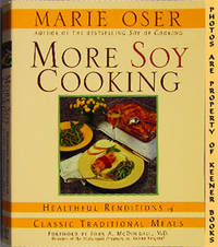 More Soy Cooking (Healthful Renditions Of Classic Traditional Meals)