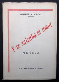 Y SE SALVABA EL AMOR. NOVELA