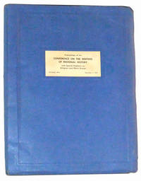 Proceedings of the Conference on the Writing of Regional History, with  Spedial Emphasis on Religious and Ethnic Groups. Cleveland, December 1,  1955