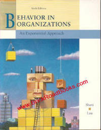 Behavior In Organizations: An Experiential Approach Behavior In Organizations: An Experiential Approach