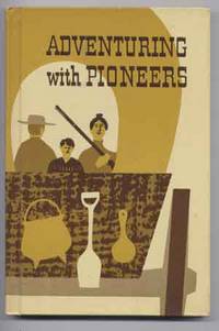 Adventuring with Pioneers Adventuring with Pioneers
