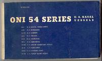 ONI 54 SERIES: U.S. Naval Vessels (Restricted) ONI 54 SERIES: U.S. Naval Vessels (Restricted)