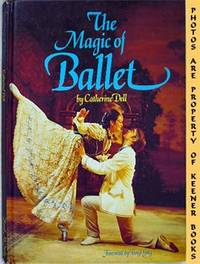 The Magic Of Ballet The Magic Of Ballet