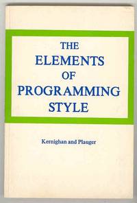 The Elements of Programming Style The Elements of Programming Style