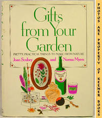 Gifts From Your Garden