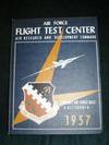 Air Force Flight Test Center: Edwards Air Force Base, California - 1957