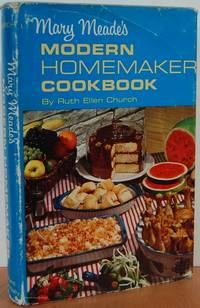 Mary Meade's Modern Homemaker Cookbook