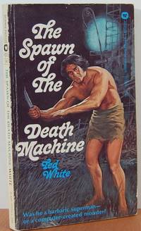 The Spawn Of The Death Machine The Spawn Of The Death Machine