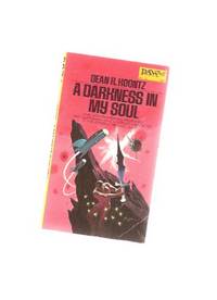 A Darkness in My Soul ---by Dean Koontz