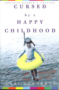 CURSED BY A HAPPY CHILDHOOD CURSED BY A HAPPY CHILDHOOD