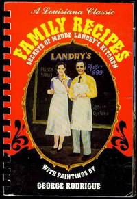 Family Recipes: Secrets of Maude Landry's Kitchen Family Recipes: Secrets of Maude Landry's Kitchen