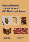 Make a Painted Leather Journal with Mediaeval Sewing, Tutorial, e-book