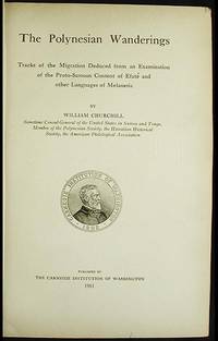 The Polynesian Wanderings: Tracks of the Migration Deduced from an Examination of the Proto-Samoan Content of Efaté and other Languages of Melanesia The Polynesian Wanderings: Tracks of the Migration Deduced from an Examination of the Proto-Samoan Content of Efaté and other Languages of Melanesia
