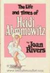 The Life and Hard Times of Heidi Abromowitz