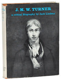 J. M. W. Turner: A Critical Biography J. M. W. Turner: A Critical Biography