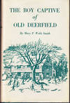 The Boy Captive of Old Deerfield - WITH AN ORIGINAL CARBON COPY OF A LETTER DICTATED BY THE AUTHOR IN 1928