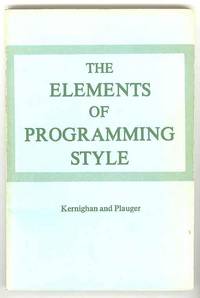 The Elements of Programming Style The Elements of Programming Style