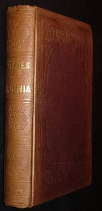 Sketches of Virginia: Historical and Biographical Sketches of Virginia: Historical and Biographical