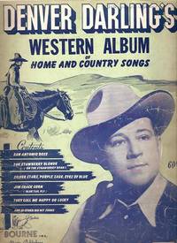 DENVER DARLING'S WESTERN ALBUM OF HOME AND COUNTRY SONGS