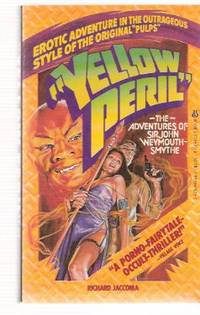 YELLOW PERIL:  The Adventures of Sir John Weymouth Smythe