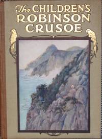 THE CHILDREN'S ROBINSON CRUSOE