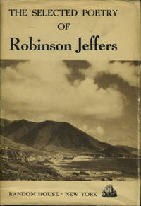 SELECTED POETRY OF ROBINSON JEFFERS SELECTED POETRY OF ROBINSON JEFFERS