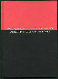 James Ford Bell and His Books. The Nucleus of a Library