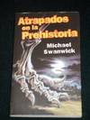 Atrapados en la Prehistoria