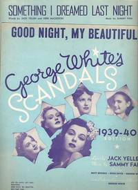 Sheet music (2) from this Broadway show. Songs: Good Night, My Beautiful; Something I Dreamed Last Night Sheet music (2) from this Broadway show. Songs: Good Night, My Beautiful; Something I Dreamed Last Night
