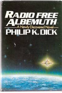 Radio Free Albemuth ---by Philip K Dick