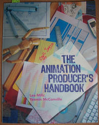 Animation Producer's Handbook, The Animation Producer's Handbook, The