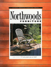 Northwoods Furniture : 13 Rustic Projects You Can Build Northwoods Furniture : 13 Rustic Projects You Can Build
