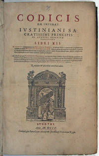 Codicis D.N. Imperat Iustiniani Sa Cratissimi Principis. PP. Augusti repetitae praelectionis Libri XII