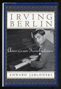 Irving Berlin American Troubadour