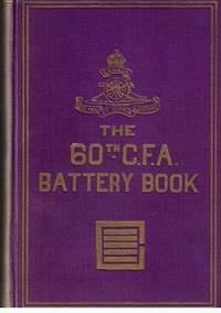 The 60th C.F.A. Battery Book 1916-1919