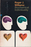 Biochemical Individuality - The Basis for the Genetotrophic Concept